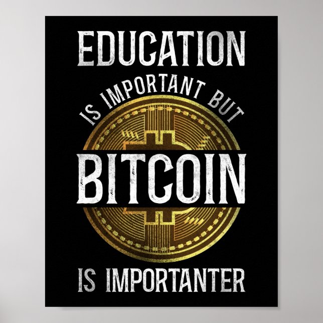 Poster Bitcoin Crypto L'Éducation Est Important Mais Bitc (Devant)