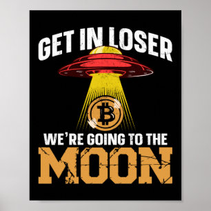 Poster Bitcoin Crypto Obtenir Dans Looser Nous Allons Au