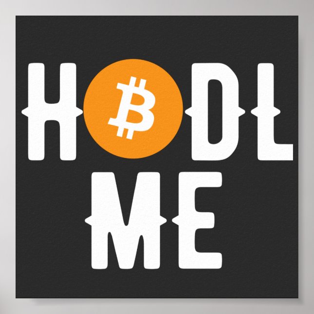 Poster Bitcoin Hodl me (Devant)