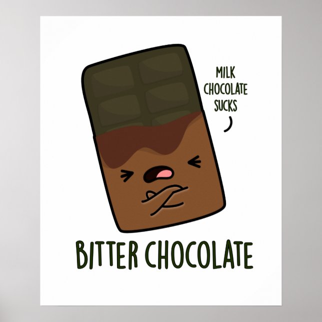 Poster Bitter Chocolat Funny Candy Pun (Devant)