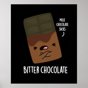 Poster Bitter Chocolat Funny Candy Pun Dark BG