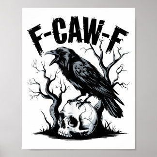 Poster Black Crow, F-caw-f Funny Black Bird