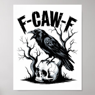 Poster Black Crow, F-caw-f Funny Black Bird