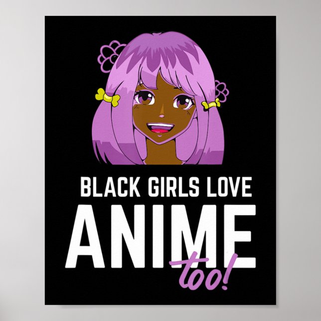 Poster Black Girls Aime Anime Too African American (Devant)