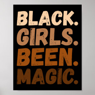 Poster Black Girls Been Magic Melanin Af Africain-América