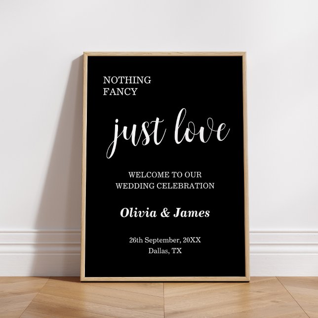 Poster Black Nothing Fancy Just Love Wedding Welcome  (Black Nothing Fancy Just Love Wedding Welcome Sign  )