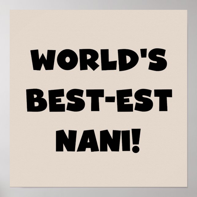 Poster Black Text World's Best Nani T-shirts et cadeaux (Devant)