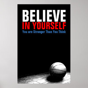 Poster Black & White Basketball Croyez en vous-même