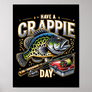 Poster Blague drôle de pêche de Crappie Humour de la pêch