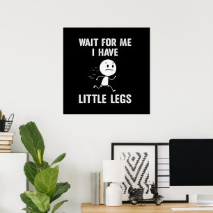 Poster Blagues drôles sur les jambes courtes Memes Attend