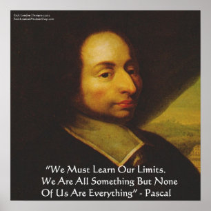 Poster Blaise Pascal "Know Limits" Citation de la sagesse