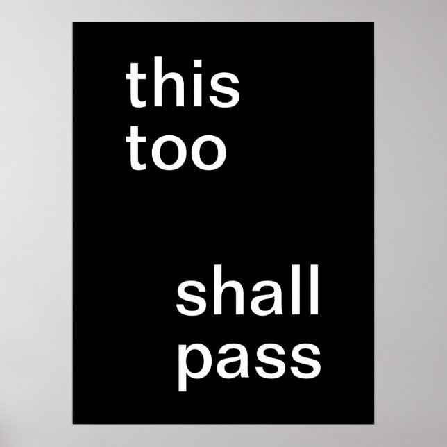 Poster Blanc "ça aussi passera" sur Noir (Devant)