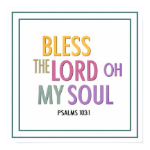 Bless The Lord Oh My Soul Psalms 103 1 Worship