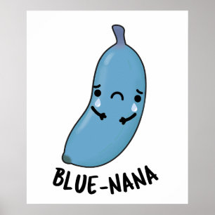 Poster Bleu nana Funny Banana Pun