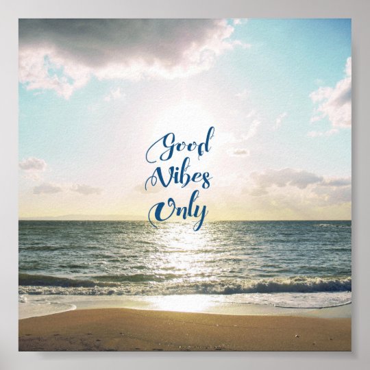 Poster Bleu Positif De Sun De Mer De Citation De Good Zazzle Ca