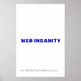 Poster bleu sur blanc WEB INSANITY