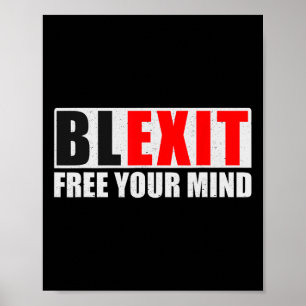 Poster Blexit sortie noire libérez votre esprit conservat