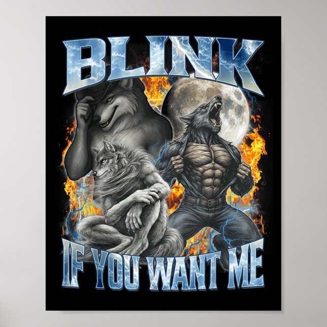 Poster Blink If You Want Me Funny Alpha Wolf Bootleg Meme (Devant)