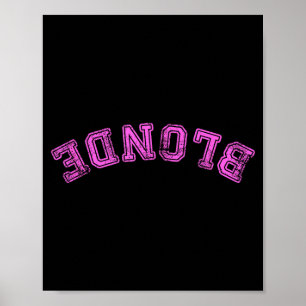 Poster Blonde Idiote Mignonne Citation Drôle Intelligente