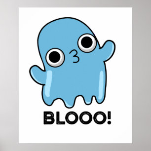 Poster Blooo Funny Blue Ghost Pun