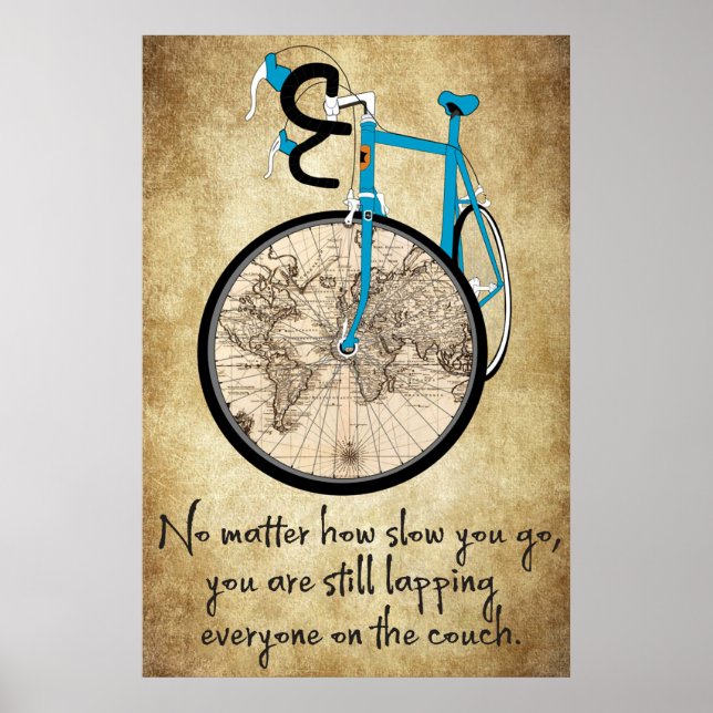 Poster Blue Bike - Peu importe la lenteur que vous allez  (Devant)