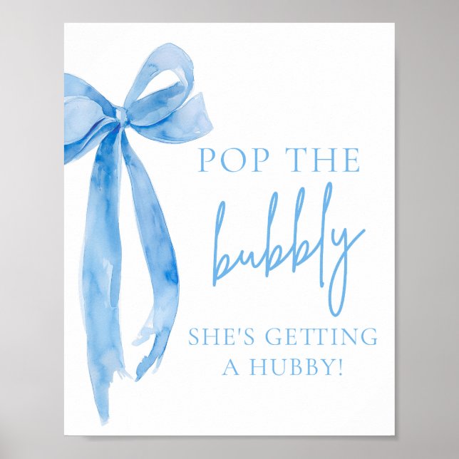 Poster Blue Bow Pop The Bubbly She's Getting A Hubby Sign (Devant)