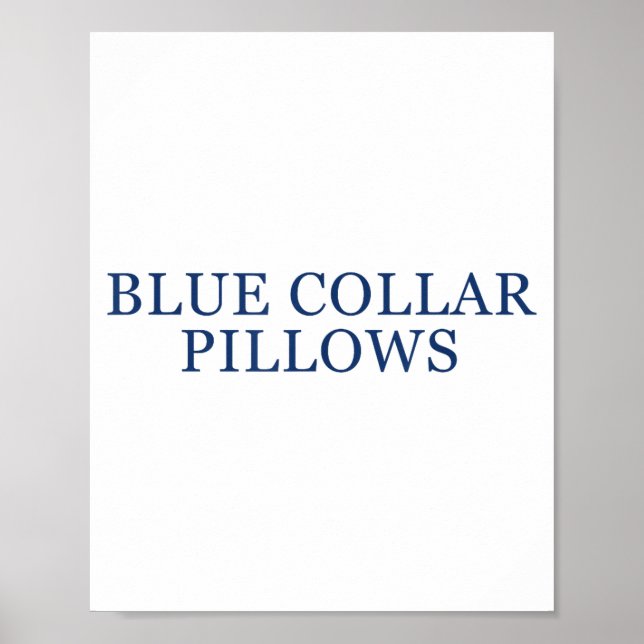 Poster Blue Collar Llows Funny Quote  (Devant)