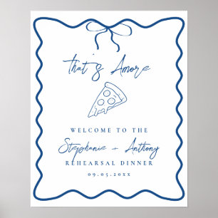 Poster Blue That's Amore Pizza Rehearsal Dinner