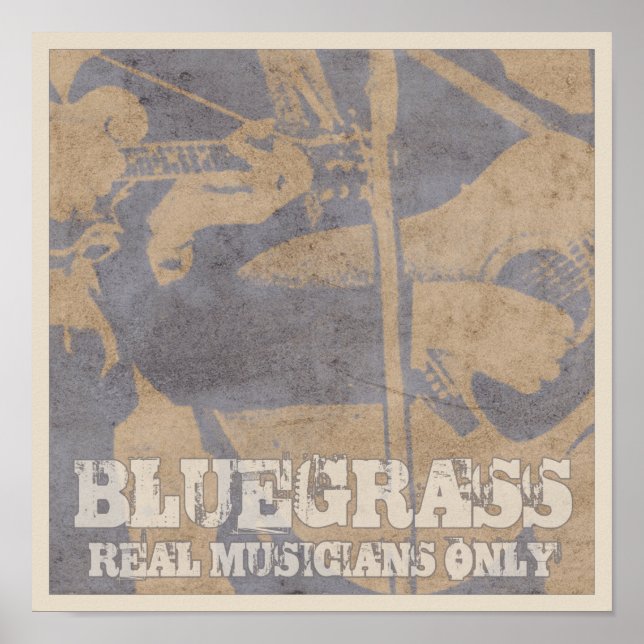 Poster Bluegrass Music Les vrais musiciens seulement déçu (Devant)