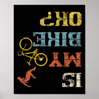 Poster Bmx Mountain Biking Dirt Race Retro Biker Is My Bi