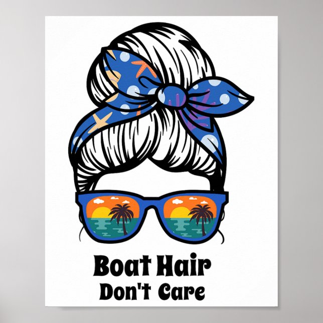 Poster Boat Hair Don't Care Messy Bun Beach Women's Funny (Devant)