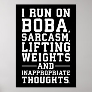 Poster Boba, Poids De Levage, Pensées Inappropriées, Sall