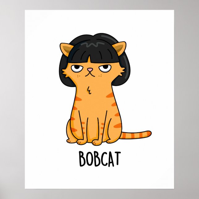 Poster Bobcat Funny Chat Bob Hair Pun (Devant)