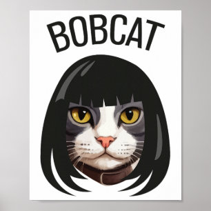 Poster Bobcat Funny Chat Bob Haircut Trending Comedy Chat