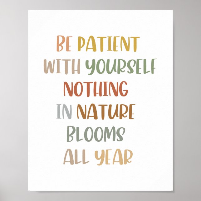 Poster Boho Sois Patient Avec Toi-Même. Rien Dans La Natu (Devant)