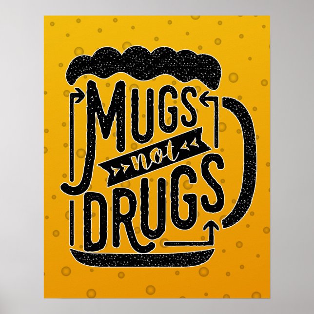 Poster Boire Typographie Drôle Mugs De Bière Pas Drogues (Devant)