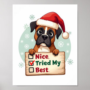 Poster Boîte à chien Boxer mignonne Noël Joli J'ai essayé