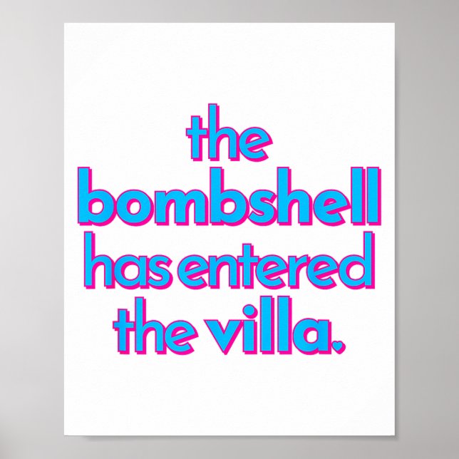 Poster Bombshell Has Entered The Villa Funny Got A Text C (Devant)