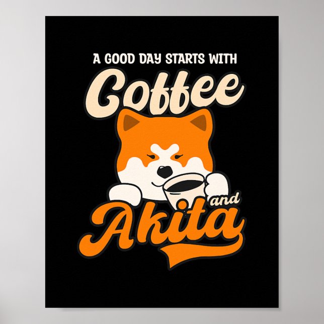 Poster Bon Jour Commencer Avec Café Akita Design Akita Ch (Devant)