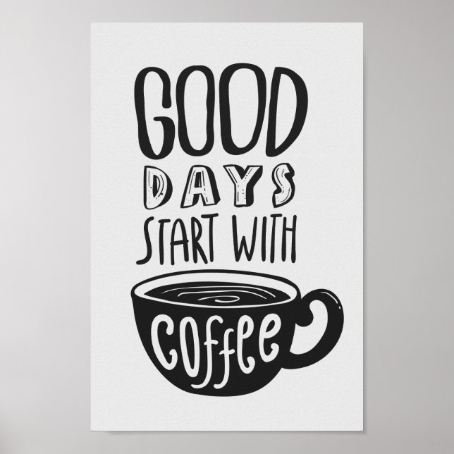 Poster Bon Jours Commencez Avec Café | Citation en noir e (Devant)
