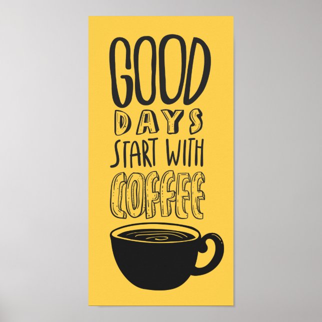 Poster Bon Jours Commencez Par Coffee Black Typography Ci (Devant)