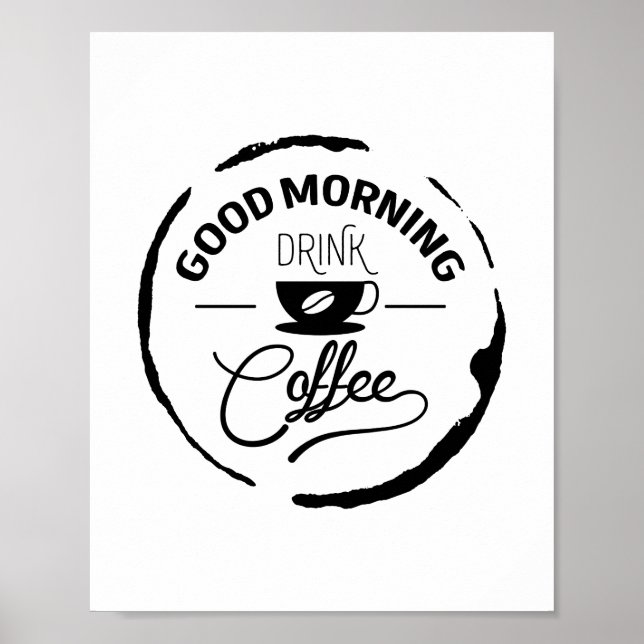 Poster Bon Matin Boire Café, Citation (Devant)