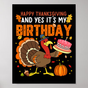 Poster Bon thanksgiving Et oui c'est mon anniversaire Gar