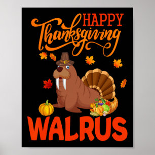 Poster Bon thanksgiving Walrus Costume Turquie Fall Leav