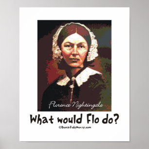 Poster BonafideNurse_-_What_would_Flo_do