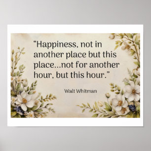 Poster "Bonheur, pas dans un autre endroit - Walt Whitman