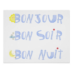 Poster Bonjour Bonne Journee Bonne Nuit Bon Soir Français