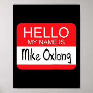 Poster Bonjour Mon nom est Mike Oxlong Fun Adult Humor Jo
