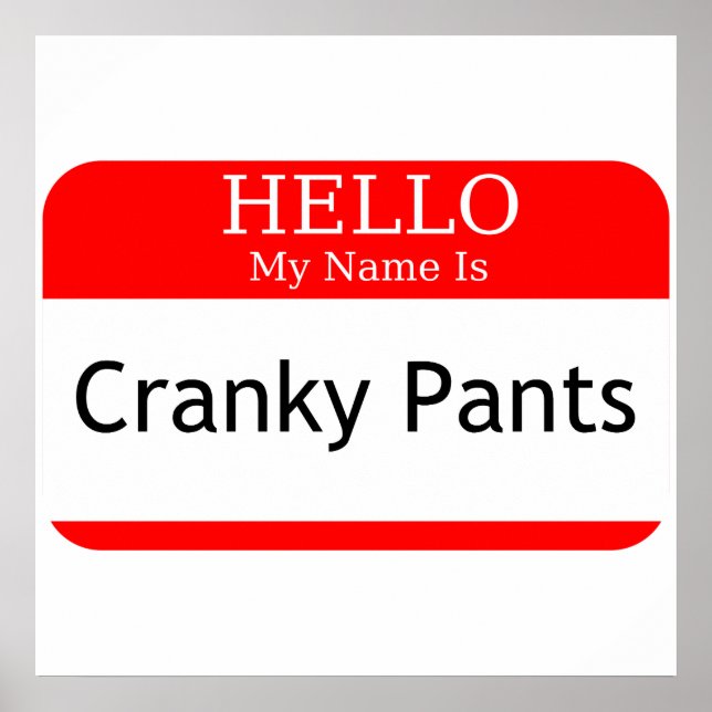 Poster Bonjour Mon Nom Est Pantalon Cranky (Devant)