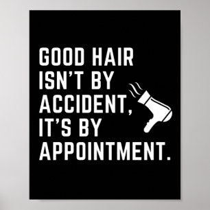 Poster Bonne cheveux n'est pas par accident C'est par ren